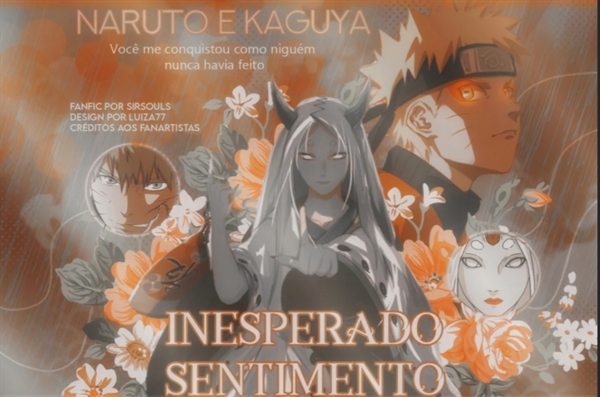 Fanfic / Fanfiction Naruto e Kaguya - Inesperado Sentimento