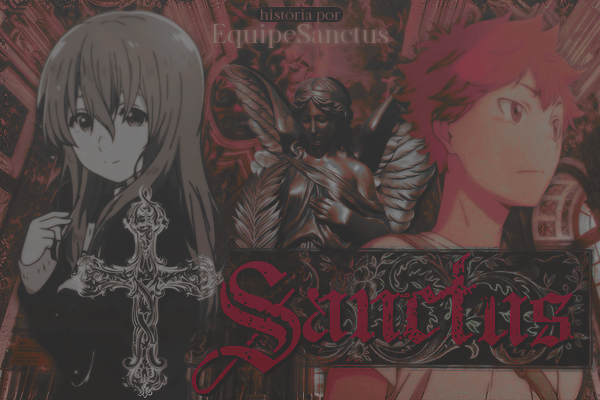 Fanfic / Fanfiction Sanctus (Hiatus)