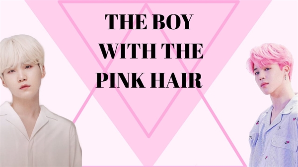 Fanfic / Fanfiction The boy with the pink hair (Yoonmin one shot)