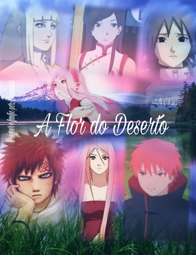 História Flor do Deserto II - Modo Kurama! Aiako e Naruto conversem com as  Bijuus - História escrita por CassFoxBarnes - Spirit Fanfics e Histórias