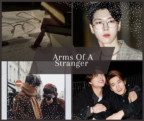 Fanfic / Fanfiction Arms Of A Stranger - Ten (NCT)