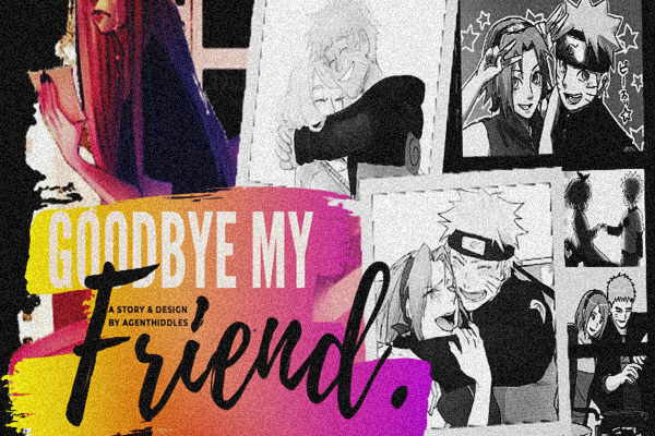 Fanfic / Fanfiction Goodbye my Friend
