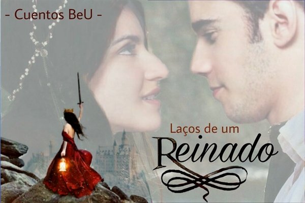 Fanfic / Fanfiction Laços de um Reinado - Binuel