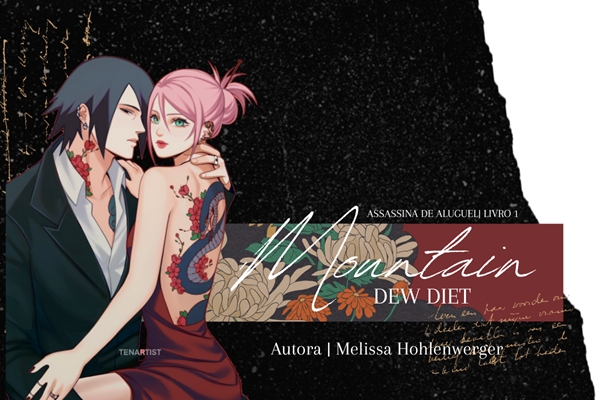 Fanfic / Fanfiction Mountain Dew Diet (Assassina de Aluguel - Livro 1)