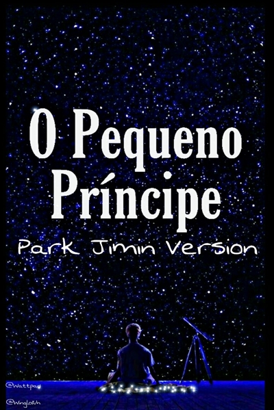 Fanfic / Fanfiction O Pequeno Príncipe ; Park Jimin Version