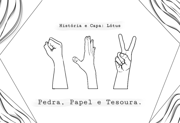 A História da Pedra, Papel e Tesoura