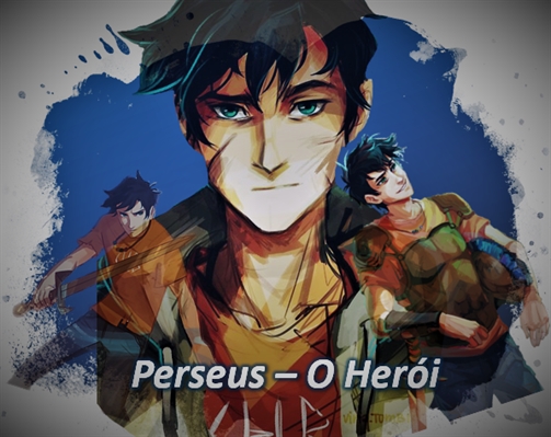 Fanfic / Fanfiction Perseus - O Herói