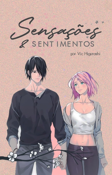 História A flor da estação : Os sentimentos de Uchiha Sasuke - A primeira  noite de amor! - História escrita por BRUNASASUSAKU - Spirit Fanfics e  Histórias