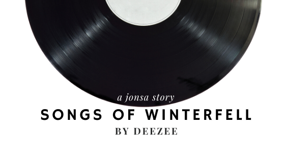 Fanfic / Fanfiction JONSA - Songs of Winterfell