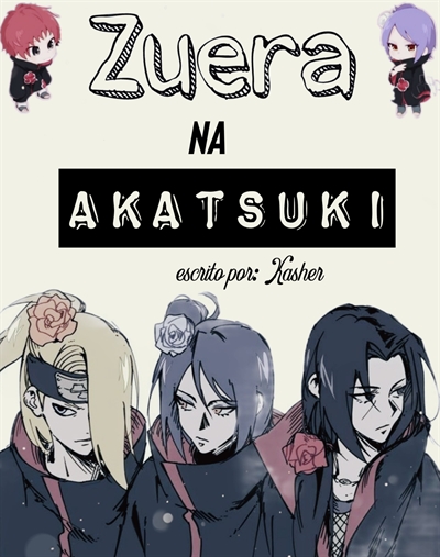 História Novata da Akatsuki - Obrigado Senpai - História escrita por  Hyuululu - Spirit Fanfics e Histórias