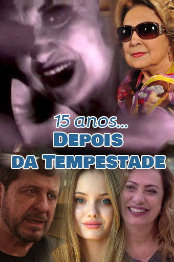 Fanfic / Fanfiction 15 Anos... Depois da Tempestade