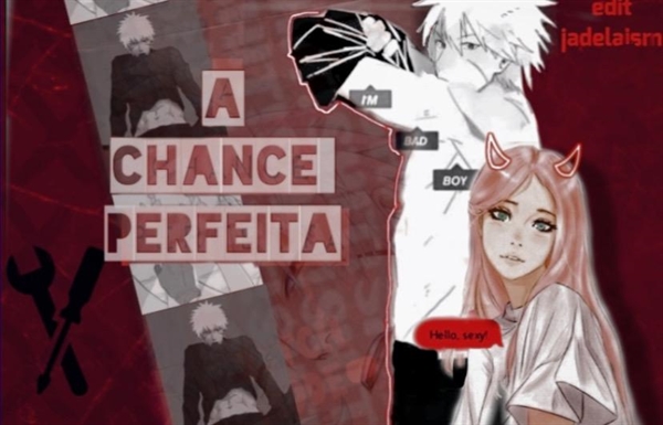 Fanfic / Fanfiction A Chance Perfeita (Tobirama Senju e Sakura Haruno)