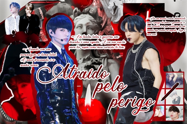 Fanfic / Fanfiction Atraído pelo perigo.