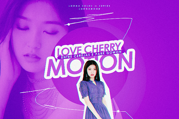 Fanfic / Fanfiction Love Cherry Motion: Entre cerejas e Park Gowon