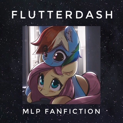 Fanfic / Fanfiction Flutterdash - MLP fanfiction