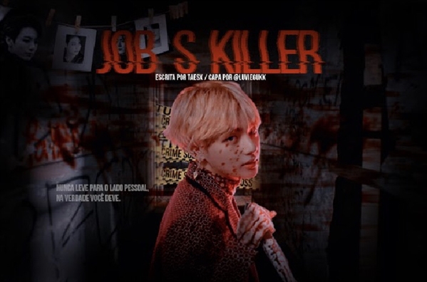 Fanfic / Fanfiction Job's Killer - Taekook [em revisão] [HIATUS TEMPORÁRIO]