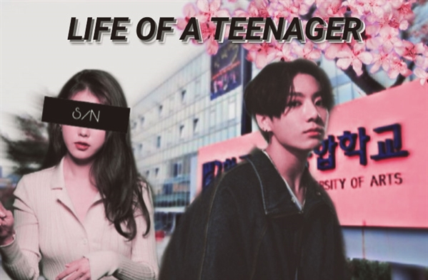 Fanfic / Fanfiction Life of a Teenager (JEON JUNGKOOK)