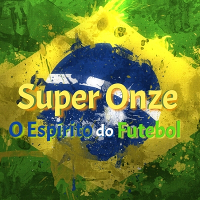 Fanfic / Fanfiction Super Onze - O Espírito do Futebol -Encerrado