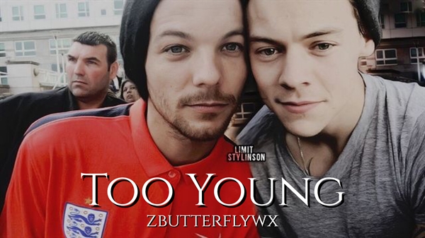 Fanfic / Fanfiction Too Young • Larry Stylinson.