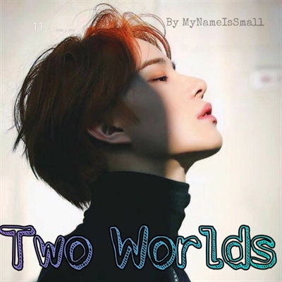 Fanfic / Fanfiction Two Worlds - Kim Jungwoo (Imagine)