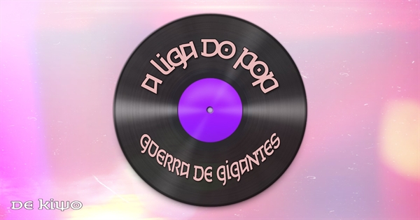 Fanfic / Fanfiction A Liga do Pop: Guerra de Gigantes