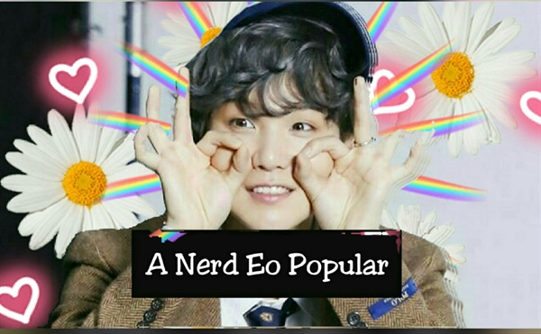 Fanfic / Fanfiction A Nerd Eo Popular(Imagine Yoongi)