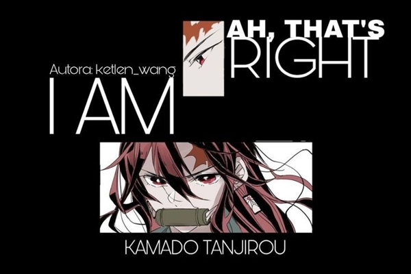 Fanfic / Fanfiction Ah, that's right, I am Kamado Tanjirou...!!