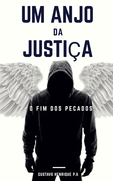 História O Anjo da Justiça Jovem - História escrita por Mia_Hyuga