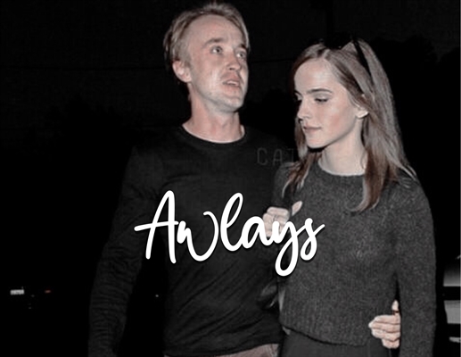 Fanfic / Fanfiction Awlays - Dramione
