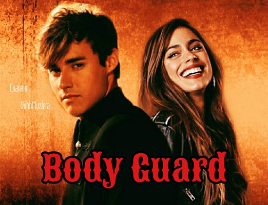 Fanfic / Fanfiction Body Guard