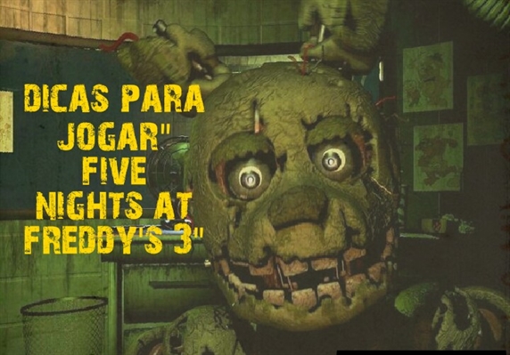 Jogue FNAF 3: Cinco Noites no Freddy's 3 jogo online grátis