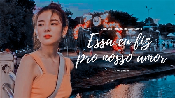 Fanfic / Fanfiction Essa eu fiz pro nosso amor - Choi Jisu