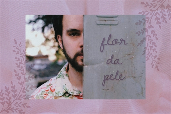 Fanfic / Fanfiction Flor da Pele