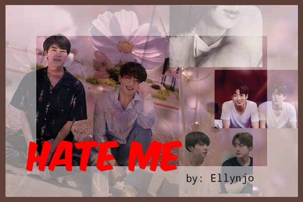 Fanfic / Fanfiction Hate me (Jinkook)