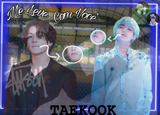 Fanfic / Fanfiction Me Leve Com Você (vkook,Taekook)