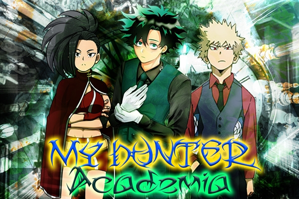 Fanfic / Fanfiction My Hunter Academia