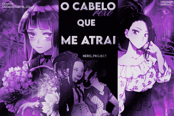 Fanfic / Fanfiction O cabelo (roxo) que me atraí