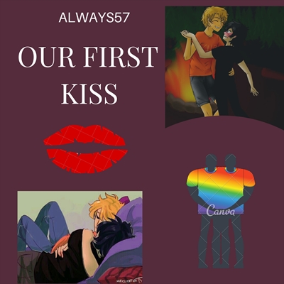 Fanfic / Fanfiction Our first kiss