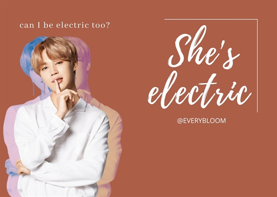 Fanfic / Fanfiction She's Electric (Park Jimin-BTS)
