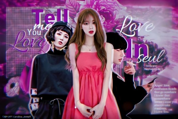 Fanfic / Fanfiction Tell me you Love, Love in Seul.