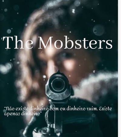 Fanfic / Fanfiction The Mobsters