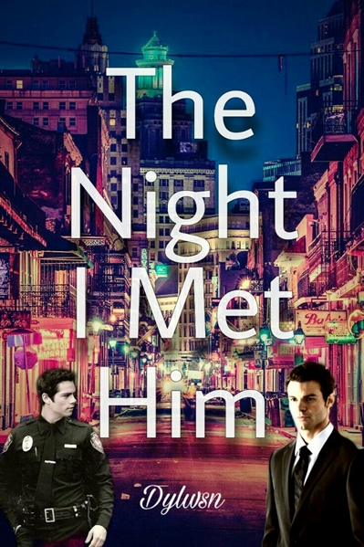 Fanfic / Fanfiction The Night I Met Him - Stijah