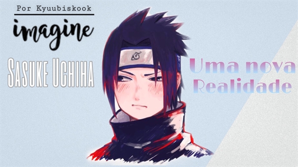 OI VOLTAMOS #naruto #sasuke #uchiha #uchihaclan #fanfic #imagine #anim