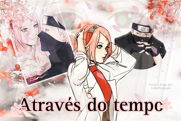 Fanfic / Fanfiction Através do tempo - KakaSaku