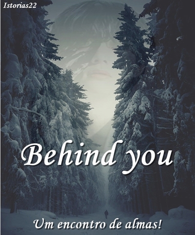 Fanfic / Fanfiction Behind you - Kim Taehyung