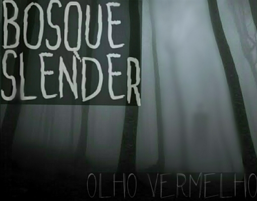 Fanfic / Fanfiction Bosque Slender