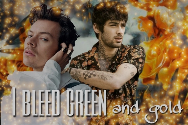 Fanfic / Fanfiction I Bleed Green and Gold - Zarry