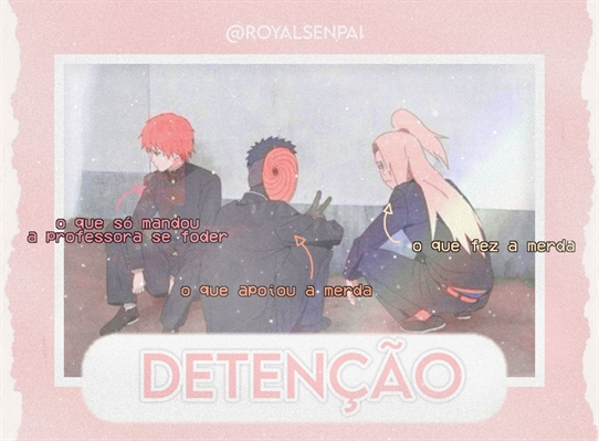 Fanfic / Fanfiction Detenção - (Two-Shot)