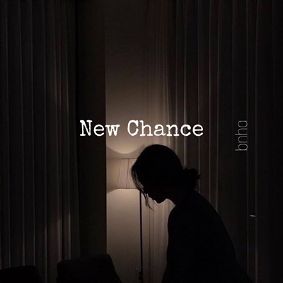 Fanfic / Fanfiction New Chance - Boku no Hero