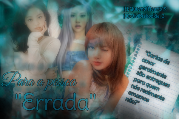 Fanfic / Fanfiction Para a Pessoa "Errada"